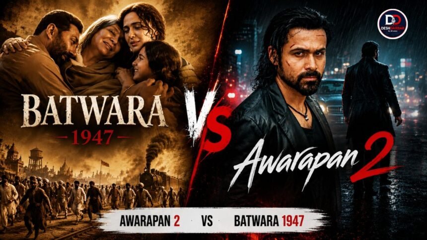 Emraan Hashmi Awarapan 2 vs Sunny Deol Batwara 1947